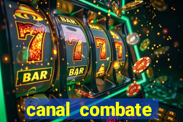 canal combate online multicanais